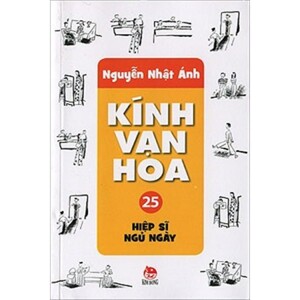 Kính vạn hoa - Tập 25 - Hiệp sỹ ngủ ngày