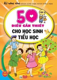 Kỹ Năng Sống Dành Cho Học Sinh Tiểu Học - Tập 2