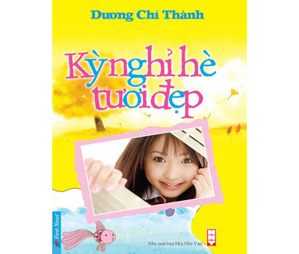 Kỳ nghỉ hè tươi đẹp - Dương Chí Thành