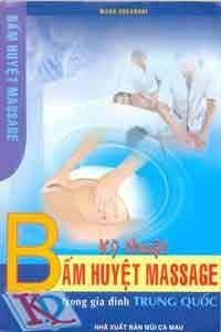 Kỹ thuật bấm huyệt massage trong gia đình Trung Quốc