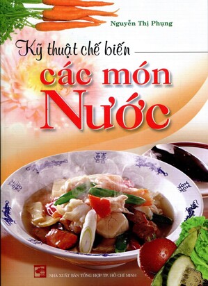 Kỹ Thuật Chế Biến Các Món Nước