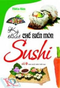 Kỹ thuật chế biến món Sushi