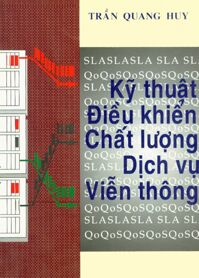 Kỹ Thuật Điều Khiển Chất Lượng Dịch Vụ Viễn Thông