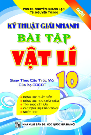 Kỹ thuật giải nhanh bài tập Vật lí 10