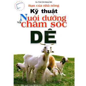 Kỹ thuật nuôi dưỡng và chăm sóc dê