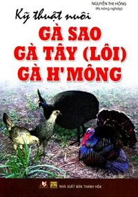 Kỹ Thuật Nuôi Gà Sao Gà Tây Lôi Gà H mông