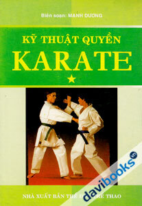 Kỹ Thuật Quyền Karate (Tập 1)