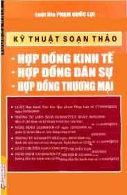 Kỹ Thuật Soạn Thảo Hợp Đồng Kinh Tế, Hợp Đồng Dân Sự, Hợp Đồng Thương Mại