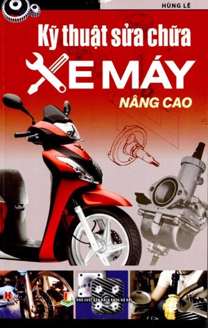 Kỹ Thuật Sửa Chữa Xe Máy Nâng Cao