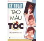 Kỹ Thuật Tạo Mẫu Tóc