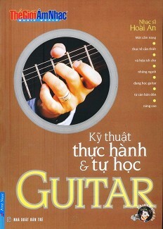 Kỹ Thuật Thực Hành Và Tự Học Guitar