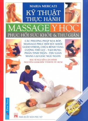 Kỹ Thuật Và Thực Hành Massage Tác giả Maria Mercati