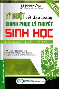 Kỹ thuật vết dầu loang chinh phục lý thuyết Sinh Học