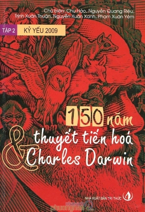 Kỷ yếu 2009 - Tập 2: 150 năm thuyết tiến hoá & Charles Darwin