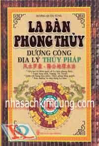 LA BÀN PHONG THỦY - Dương Công Địa Lý Thủy Pháp