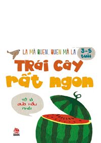 Lạ mà quen, quen mà lạ - Trái cây rất ngon