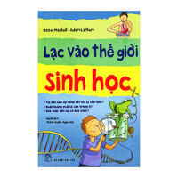 Lạc Vào Thế Giới Sinh Học