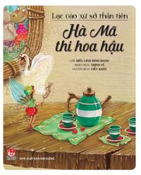 Lạc Vào Xứ Sở Thần Tiên - Hà Mã Thi Hoa Hậu