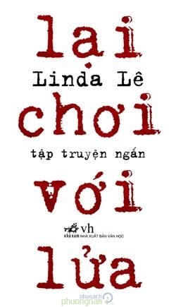 Lại chơi với lửa - Linda Lê