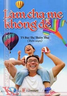 Làm cha mẹ không dễ