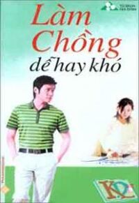 Làm chồng dễ hay khó - Hạnh Nguyên