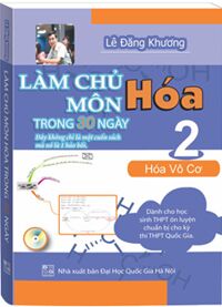 Làm Chủ Môn Hoá Trong 30 ngày Tập 2 - Hoá Vô Cơ