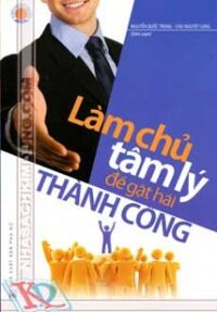 Làm chủ tâm lý để gặt hái thành công