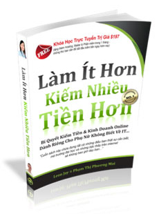 Làm ít hơn, kiếm nhiều tiền hơn - Leon Jay