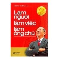 Làm người làm việc làm ông chủ