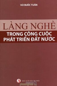 Làng Nghề Trong Công Cuộc Phát Triển Đất Nước