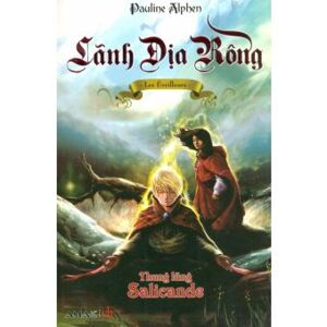 Lãnh Địa Rồng (T1): Thung Lũng Salicande - Pauline Alphen