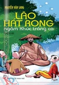 Lão hát rong ngâm khúc tráng ca