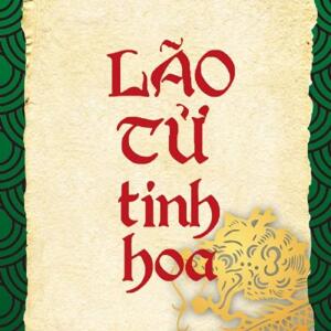 Lão Tử tinh hoa - Thu Giang Nguyễn Duy Cần