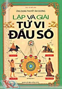 Lập và giải tử vi đẩu số ứng dụng thuyết âm dương