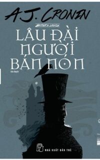 Lâu đài người bán nón - A. J. Cronin