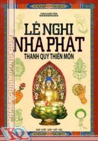 Lễ nghi nhà Phật - Thanh quy thiền môn