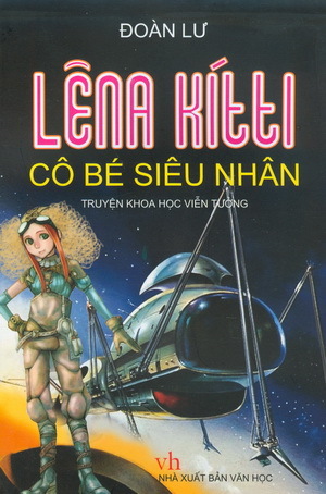 Lêna Kítti - Cô bé siêu nhân - Đoàn Lư