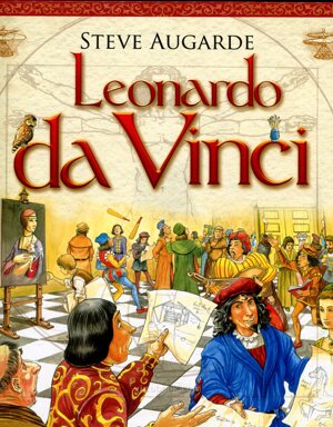 Leonardo da Vinci - Steve Augarde - Dịch giả : Lê Thị Oanh