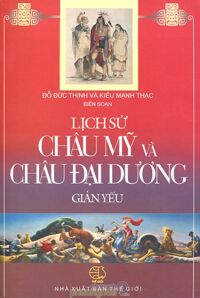 Lịch Sử Châu Mỹ Và Châu Đại Dương Giản Yếu