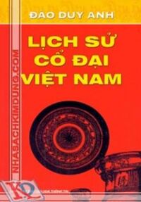 LỊCH SỬ CỔ ĐẠI VIỆT NAM