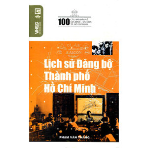 Lịch sử Đảng bộ Thành phố Hồ Chí Minh - Phạm Văn Thắng