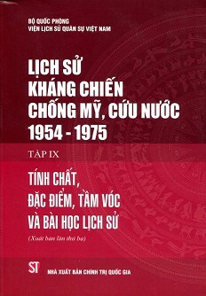 Lịch Sử Kháng Chiến Chống Mỹ Cứu Nước 1954 - 1975 (Tập IX)