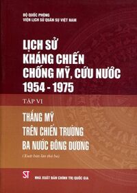 Lịch sử kháng chiến chống Mỹ, cứu nước 1954 - 1975 tập VI