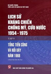 Lịch sử kháng chiến chống Mỹ, cứu nước 1954 - 1975 tập V