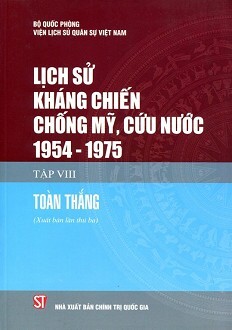 Lịch Sử Kháng Chiến Chống Mỹ Cứu Nước 1954 - 1975 (Tập VIII)