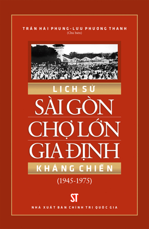 Lịch Sử Sài Gòn Chợ Lớn Gia Định Kháng Chiến