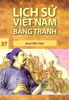 Lịch Sử Việt Nam Bằng Tranh - Tập 37: Nguyễn Trãi