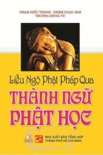 Liễu ngộ Phật pháp qua thành ngữ Phật học