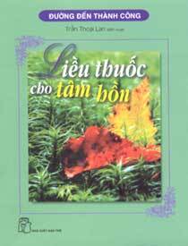 Liều thuốc cho tâm hồn - Trần Thoại Lan (Biên soạn)