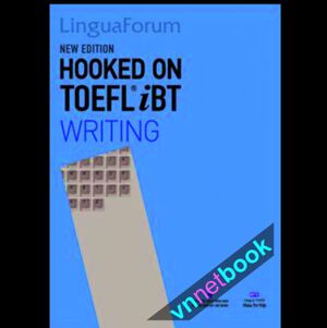 LinguaForum Hooked On TOEFL Writing (New Edition)